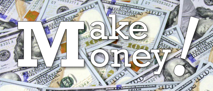Make Money!